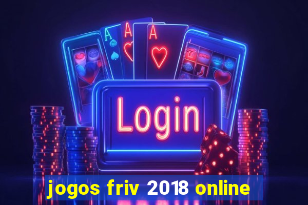 jogos friv 2018 online